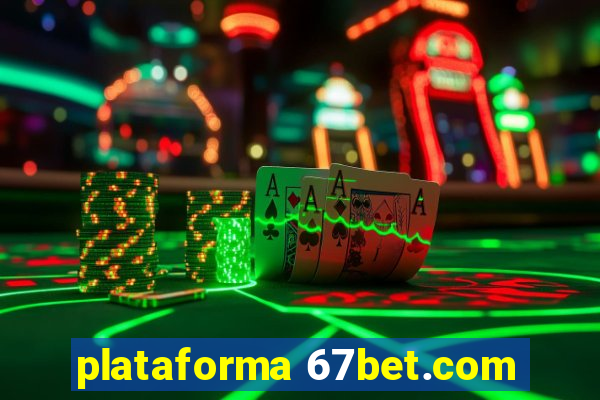 plataforma 67bet.com